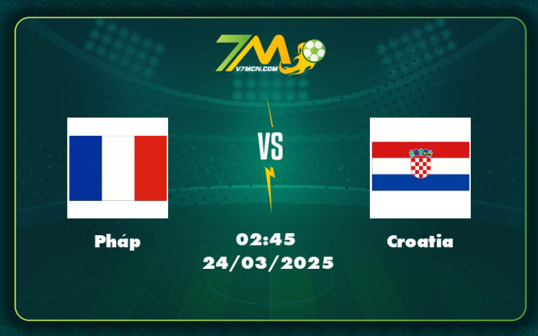 Phap Croatia 24 03 Uefa Nations League - Pháp Vs Croatia Cuộc Đối Đầu Hấp Dẫn Tại Uefa Nations League